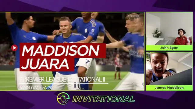 Berita video keseruan yang terjadi saat pemain Leicester City, James Maddison, menjadi juara turnamen ePremier League Invitational edisi kedua dengan bermain gim FIFA 20.