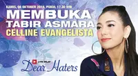 Saksikan Dear Haters Membuka Tabir Asmara Celline Evangelista