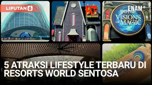 VIDEO: 5 Atraksi Lifestyle Terbaru di Resorts World Sentosa