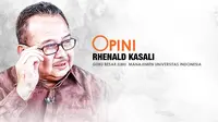 Opini Rhenald Kasali (Liputan6/Trie yas)