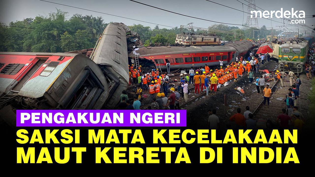 VIDEO: Pengakuan Saksi Mata Kecelakaan Kereta India, Suara Minta Tolong Terdengar
