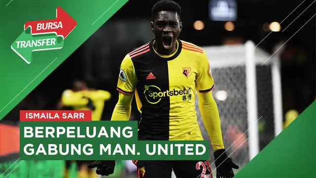 Berita Bursa Transfer, Manchester United Belum Berhenti Kejar Ismaila Sarr di Bursa Transfer Musim Panas ini.