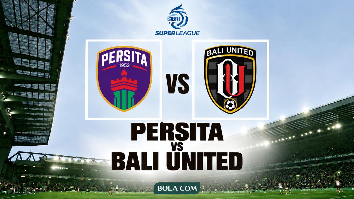 Prediksi BRI Super League Persita Vs Bali United: Serdadu Tridatu Pede, Pendekar Cisadane Mengancam