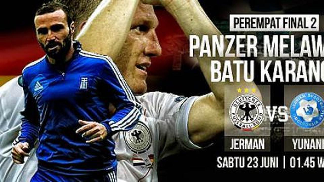Preview: Jerman vs Yunani, Panzer dihadang Dewa