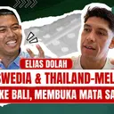 Elias Dolah Ungkap Cerita di Balik Kepindahan ke Bali United, Darah Swedia dan Thailand-Melayu