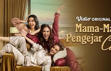 Mama-Mama Pengejar Cinta, Serial Terbaru Vidio Tayang 15 Agustus 2025