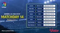 Jadwal dan Live Streaming Liga Spanyol 2021/2022 Matchday 14 di Vidio. (Sumber : dok. vidio.com)