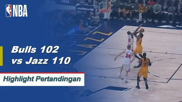 Cuplikan Hasil Pertandingan NBA : Jazz 110 vs Bulls 102