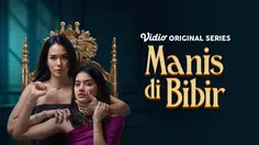 Sinopsis Series Manis Di Bibir dan Jadwal Tayang di Vidio