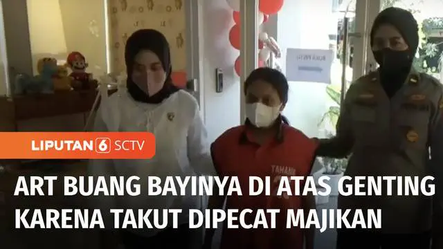 Seorang ART di Surabaya tega membuang bayi yang baru dilahirkannya ke atas genting rumah. Pelaku membuang darah dagingnya sendiri hanya karena takut dipecat sang majikan.