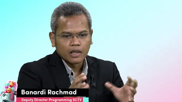 Deputy Director Programming SCTV Banardi Rachmad.