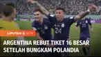 Argentina memastikan lolos ke babak 16 besar Piala Dunia 2022, setelah di laga terakhir Grup C, sukses menundukkan Polandia dengan skor 2-0. La Albiceleste lolos dengan predikat juara Grup C dan akan berjumpa Australia di babak 16 besar.