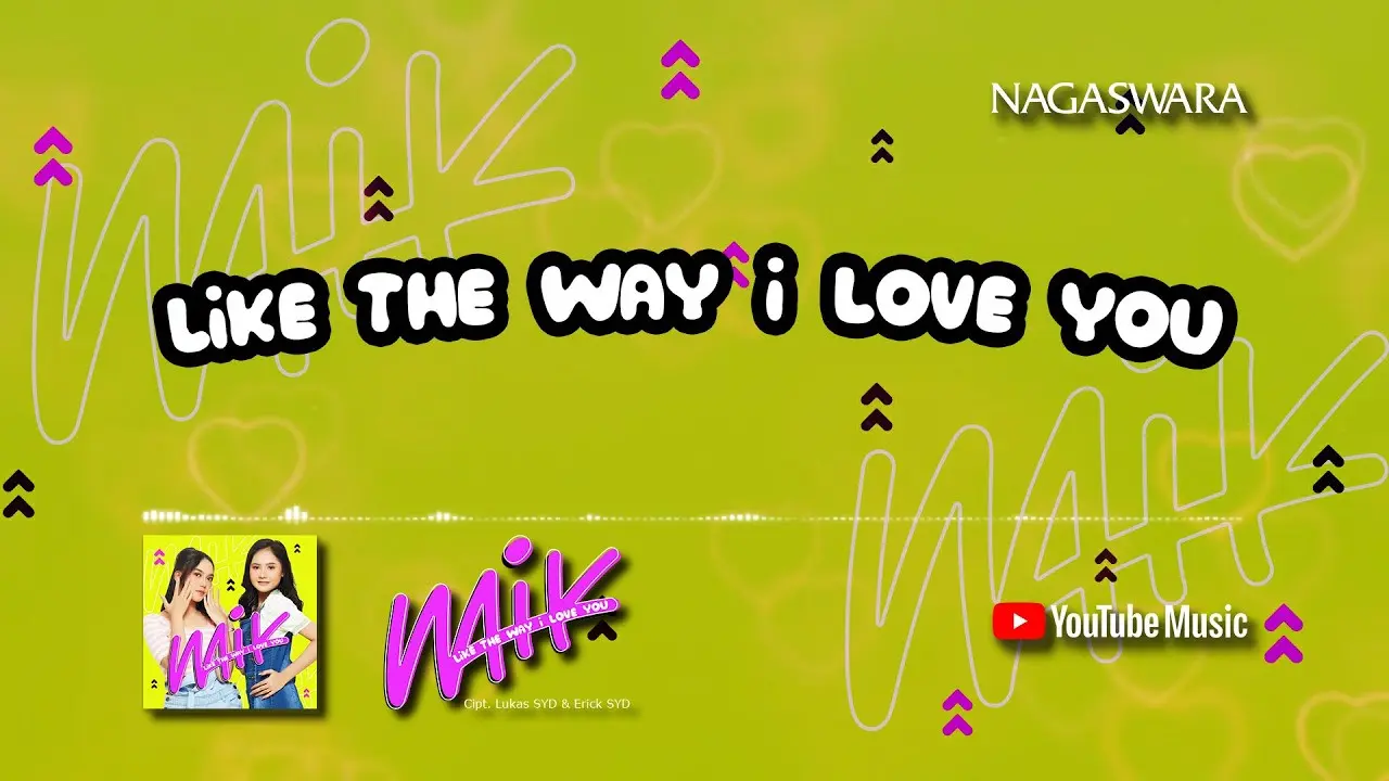 Naik - Like the Way I Love You