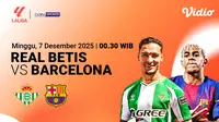 Live Streaming LaLiga 2025/26: Real Betis vs Barcelona, Tayang Eksklusif di Vidio