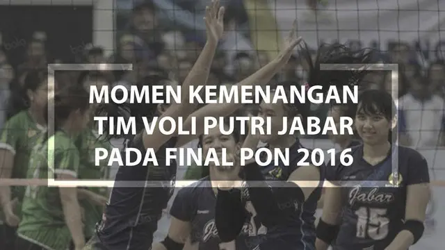 Video momen kemenangan tim voli putri Jawa Barat yang mengalahkan tim voli putri Jawa Timur pada final PON 2016.
