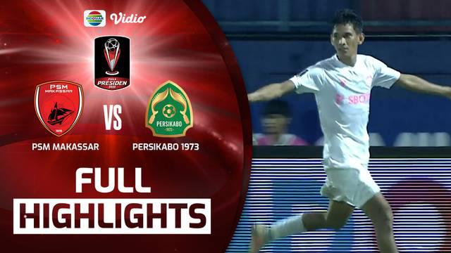 Berita video highlights laga Grup D Piala Presiden 2022 antara PSM Makassar melawan Persikabo 1973 yang berakhir dengan skor 0-1, Rabu (15/6/2022) sore hari WIB.