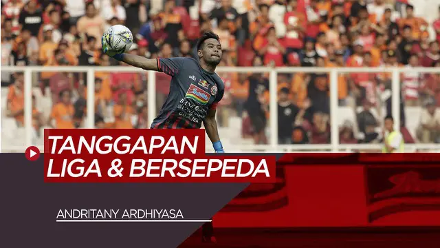 VIDEO: Komentar Andritany Ardhiyasa Soal Tren Bersepeda dan Tanggapan Soal Liga Indonesia