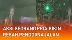 Seorang pria ganggu pengguna jalan mengundang perhatian. Aksi itu terjadi di Jalan Kemang Raya, Jakarta Selatan.