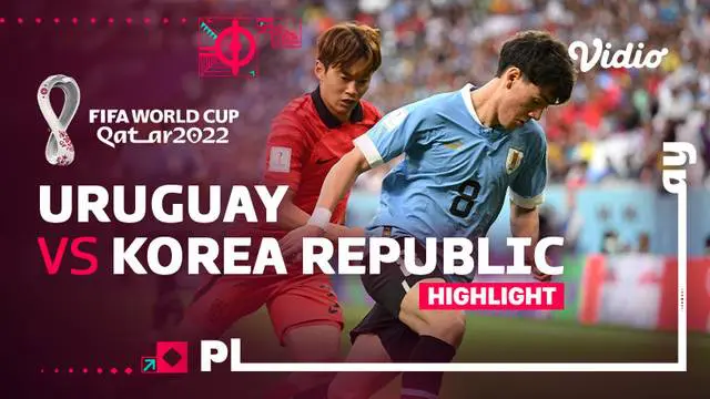VIDEO: Highlights Piala Dunia 2022, Uruguay Ditahan Imbang Korea Selatan Tanpa Gol