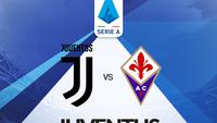 Link Live Streaming Liga Italia: Juventus Vs Fiorentina