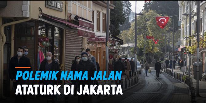 VIDEO: Polemik Wacana Mustafa Kemal Ataturk Jadi Nama Jalan di Jakarta