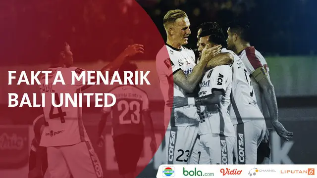 VIDEO: Fakta Menarik Bali United di Piala Presiden 2018