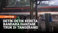Detik-Detik KA Bandara Hantam Truk Trailer di Tangerang