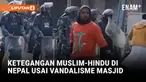 Warga berunjuk rasa setelah vandalisme terhadap sebuah masjid, memicu ketegangan antar komunitas Hindu dan Muslim. Pemerintah menerapkan jam malam sementara dan melarang unjuk rasa.