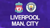Liga Inggris: Liverpool vs Manchester City. (Bola.com/Dody Iryawan)