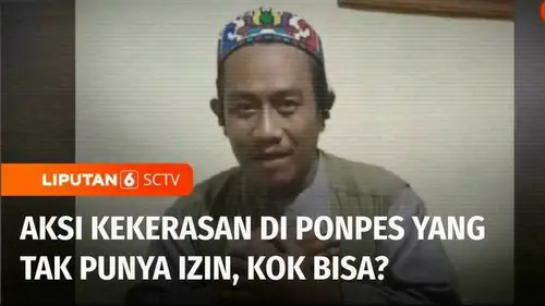 VIDEO: Santri Korban Penganiayaan Meninggal, Ternyata Pondok Pesantrennya Tidak Memiliki Izin