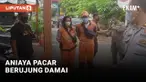 Masih Cinta, Kekerasan Pacar Berujung Damai