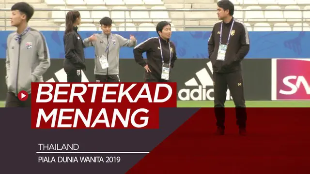 Berita video Thailand bertekad untuk mengalahkan Amerika Serikat pada laga perdana mereka di Piala Dunia Wanita 2019 di Prancis.