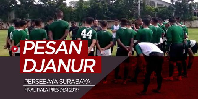 VIDEO: Pesan Djanur untuk Persebaya Jelang Final Leg II Piala Presiden 2019