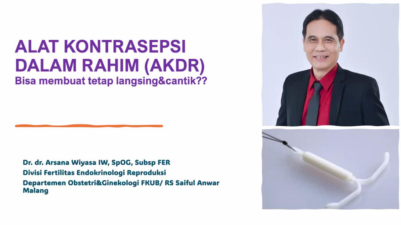 Kontrasepsi IUD Menurut Dr. dr. I Wayan Arsana Wiyasa, SpOG, Subsp FER
