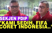 VIDEO: PDIP Sedih FIFA Coret Indonesia, Jelaskan Soal Ganjar Tolak Israel