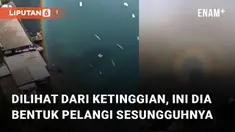 Pemandangan menakjubkan ketika melihat bentuk pelangi sesungguhnya jika dari atas ketinggian.