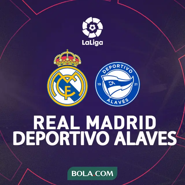 La Liga - Real Madrid Vs Deportivo Alaves