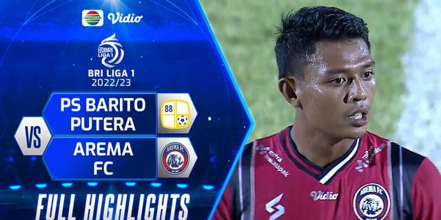 VIDEO: Highlights BRI Liga 1, Gol Telat Dedik Setiawan Selamatkan Arema FC dari Kekalahan Kontra Barito Putera