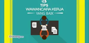 Lakukan 8 Tips ini, dijamin 90% anda akan tertarik dimata Pewawancara.