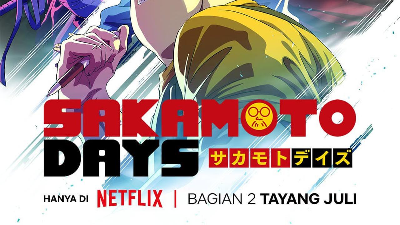 Anime 'SAKAMOTO DAYS' Part 2 Bakal Tayang di Netflix Juli 2025, Siapa yang Enggak Sabar Nungguin?