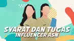 ASN yang aktif di media sosial direncanakan bisa menjadi influencer pemerintah.Bidang tersebut ditangani oleh Dirjen Informasi Komunikasi Publik (IKP) Kominfo.