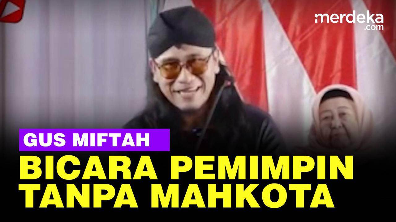 VIDEO: Gus Miftah "Embel-Embel Petugas Partai Seolah-Olah Berkuasa Tak Punya Mahkota"