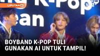 Beranggotakan Teman Tuli, Boyband K-Pop Ini Manfaatkan AI Agar Tampil Harmonis