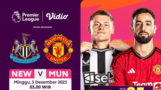 Link Streaming Premier League Newcastle vs Man United di Vidio