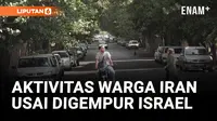 VIDEO: Usai Digempur Israel, Warga Iran Tetap Santai Beraktivitas