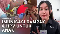 Imunisasi Campak dan HPV untuk Anak