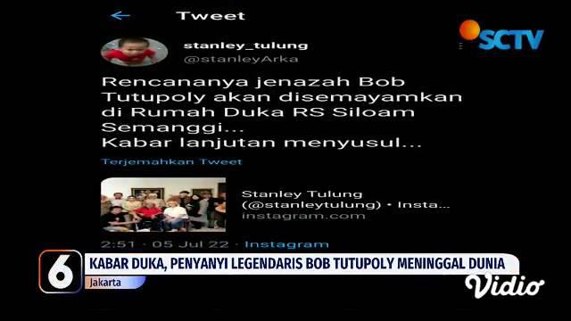 Kabar duka datang dari dunia musik Tanah Air. Penyanyi legendaris Bob Tutupoly meninggal dunia setelah mendapat perawatan di Rumah Sakit Mayapada Jakarta. Bob Tutupoly wafat di usia ke-82 tahun.