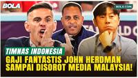 Gaji John Herdman Jadi Sorotan Media Malaysia: Paling Tinggi di ASEAN, Masih Kalah dari Pendahulu!
