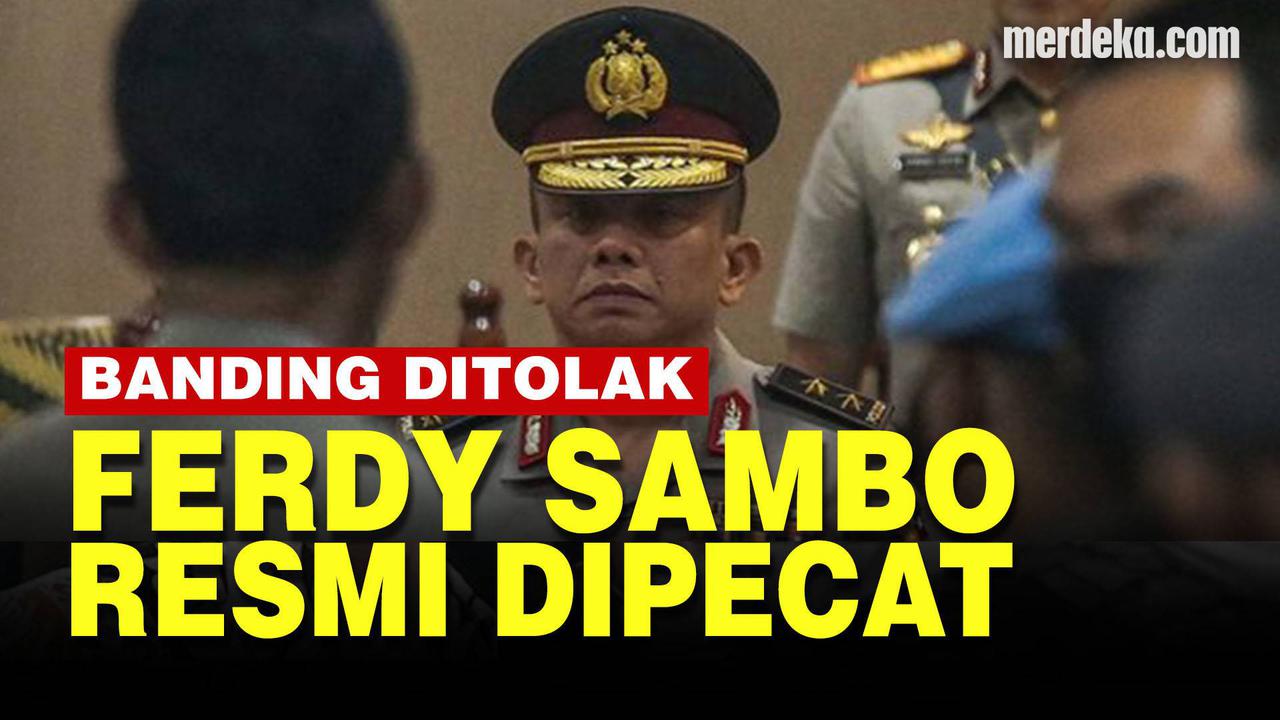 VIDEO: Banding Ditolak, Ferdy Sambo Resmi Dipecat dari Polri