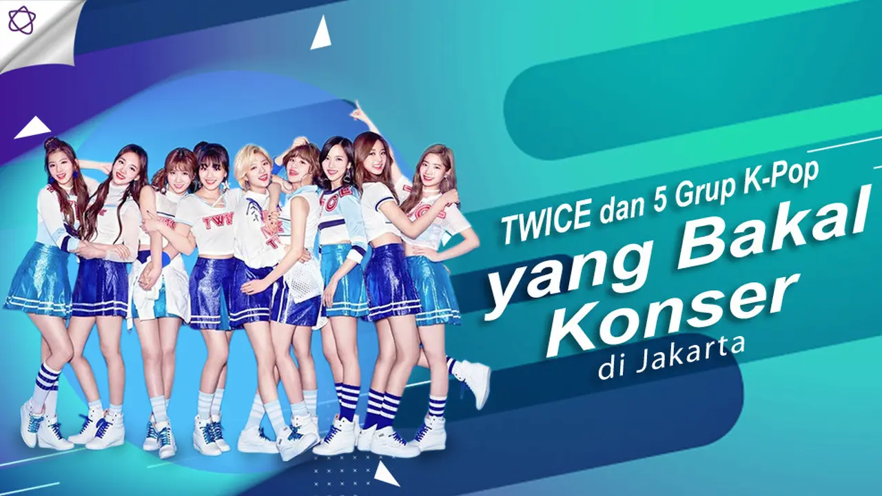 [Bintang] TWICE dan 5 Grup K-Pop yang Bakal Konser di Jakarta